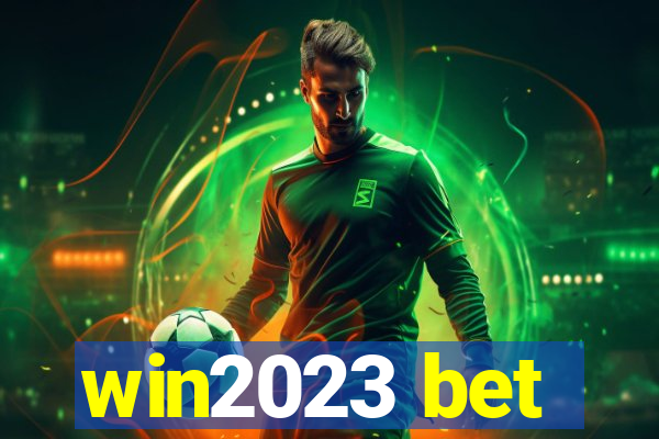 win2023 bet